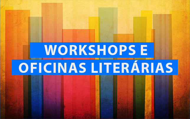 Workshops e Oficinas Literárias